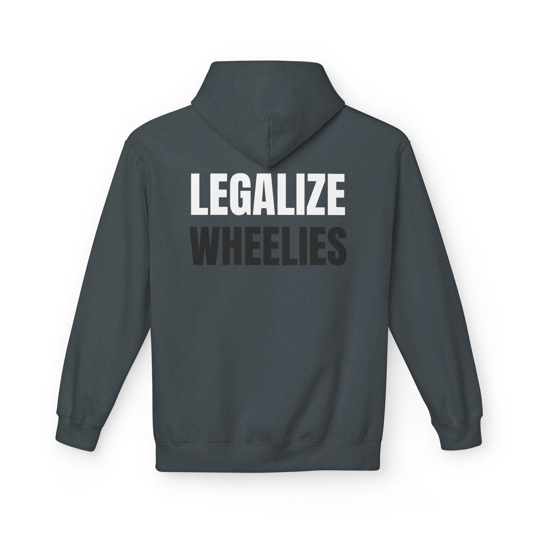 Hoodie — "Legalize Wheelies" Graphic Pullover for Motorcycle & Bike Enthusiasts